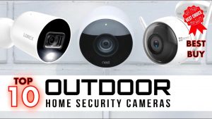 Read more about the article Best Outdoor Security Cameras 2020 – Top 10  Home Security Cameras (best buy)